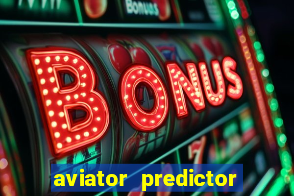 aviator predictor premium apk download